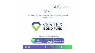 A DEEP DIVE INTO UNDERSTANDING THE VERTEX BOND FUND