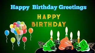 Happy Birthday video Greetings| Birthday Wishes |Birthday song|Edit with Varghese|