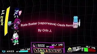Rude Buster -Vaporwave- (Oasis Remix) from DELTARUNE