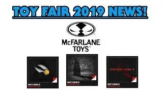 LET'S TALK MCFARLANE TOYS NEW LICENSES! TOY FAIR 2019 NEWS FOR DC, HARRY POTTER & MORTAL KOMBAT!
