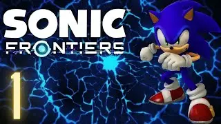 Sonic Frontiers - Xbox Series X Gameplay Walkthrough - Part 1 - Legend of Speed