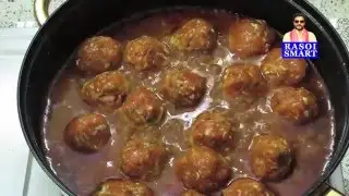 Meat Balls Curry / Chicken Kofta Curry - Many Indian chefs first choice is meat balls (kofta) curry.