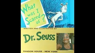 Michelle Bernard reads Dr Seuss--WHAT WAS I SCARED OF? for BOOKS ALIVE