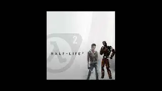 Triage at Dawn - Half-Life 2