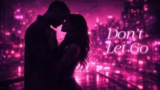Don't let go 