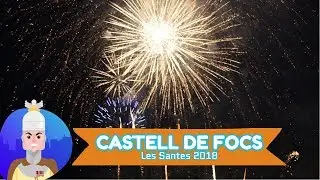 Les Santes 2018 - Castell de Focs