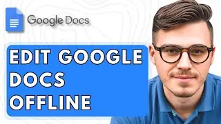 How To Edit Google Docs Offline [2025 Guide]