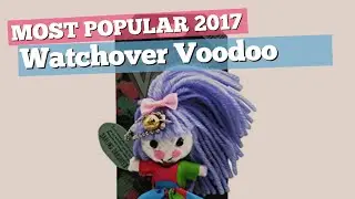 Watchover Voodoo Dolls Collection // Most Popular 2017