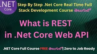 #74 What is REST in .Net Core Web API | .Net Core Full Stack Development course in Telugu