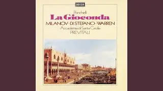 Ponchielli: La Gioconda, Act I: L'ora non giunse ancor