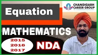 Equation 2015 2016 2017 NDA mathematics previous year questions by Sandeep Brar