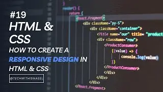 19: How To Create A Responsive Design In HTML And CSS | HTML & CSS Tutorial | Learn Web Development