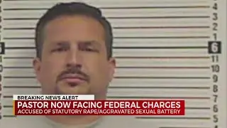 Pastor now facing federal charges