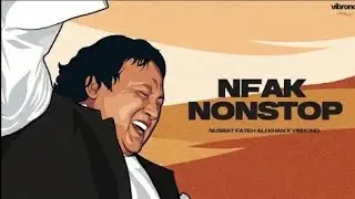Nusrat Fateh Ali Khan Nonstop Remixes 2026 | Best of Nfak | Prod. Vibrono