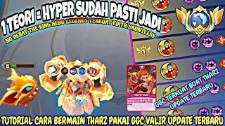 1 THEORY = HYPER IS DEFINITELY A WAY TO HAPPEN! TUTORIAL ON HOW TO PLAY THARZ USING THE LATEST GG...