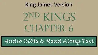 2nd Kings 6 | KJV DRAMATIZED AUDIO BIBLE WITH TEXT