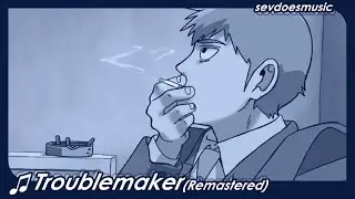 Troublemaker (Remastered)