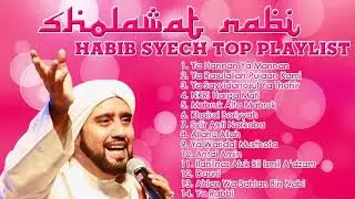 SHOLAWAT TERBARU HABIB SYECH terbaru
