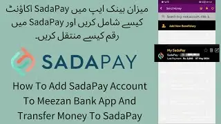 How To Add SadaPay Account To Meezan Bank App And Transfer Money To SadaPay