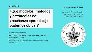 &iquest;Qu&eacute; modelos, m&eacute;todos y estrategias de ense&ntilde;anza aprendizaje podemos ubicar?