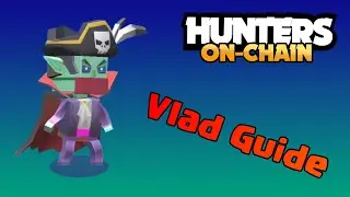 Hunters on-Chain: Vlad guide