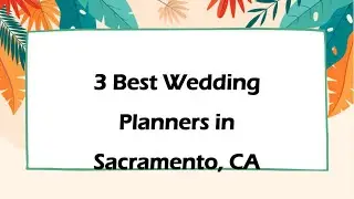 3 Best Wedding Planners in Sacramento, California 2024 | Event Coordinators