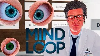Mind Loop ►Прохождение на ПК ►ИЗИ АНОМАЛИИ