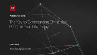 The Key to Experiencing Christmas Peace in Your Life Today