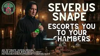 Snape Escorts You to Your Chambers [Snape Roleplay] [ASMR] [Romantic Rivals]