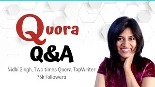 Ep 5: How to find high traffic questions |Quora Stats, Quora Ads & More| Nidhi Singh Quora TopWriter