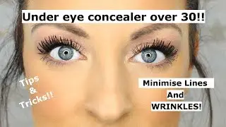 Under eye concealer tips and tricks OVER 30!!