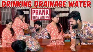 DRINKING DRAINAGE WATER PRANK GONE WRONG 🤒🙄😨