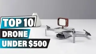Best Drone Under $500 In 2025 - Top 10 New Drone Under $500 Review