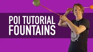 Poi Fountain Tutorial (Basic Poi Dancing Lesson)