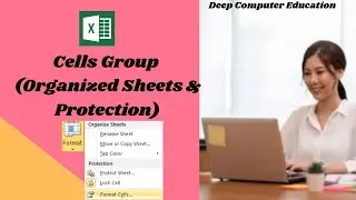 Cells group in Excel |  How to Organized sheets & protection in Excel
