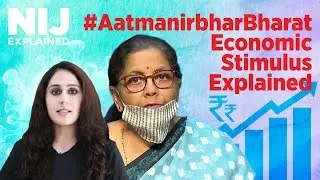 #AatmanirbharBharat Economic Stimulus Explained