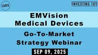 EMVision Medical Devices Go To Market Strategy Webinar | Sep 09, 2025