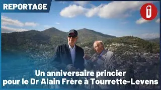 Un anniversaire princier pour le Dr Alain Frère à Tourrette-Levens