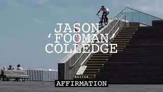 Jason 'Fooman' Colledge - UNITED 'AFFIRMATION' | DIG BMX