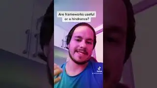 Are Frameworks Useful Or A Hinderance ?