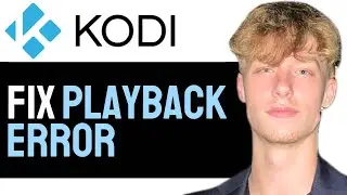 *UPDATED* How To Fix KODI Playback Error 2025! (FULL GUIDE)
