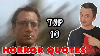My Top 10 Horror Movie Quotes