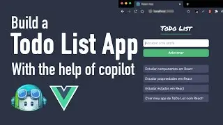 Build a Todo List App in Vue JS | With the Help Of Github Copilot