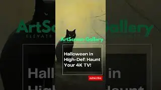 Haunt Your 4K TV with ArtScreen Gallery! #halloweentvart #tvscreensaver #frametvart #artfortv