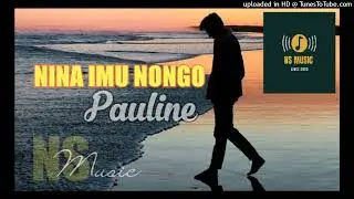 NINA IMU ORO (NS Music 🎼 2025) PNG Latest Music  (Remix)