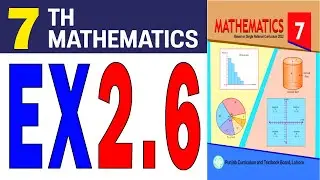 Class 7 Math New Book Chapter 2 Exercise 2.6 | Class 7 Math New Book Unit 2 Exercise 2.6 | 7 Ex 2.6