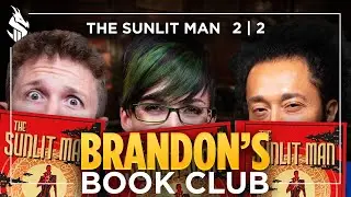 Cosmere Connections | Brandon's Book Club | The Sunlit Man - Part 2 w/ Host @DanielGreeneReviews