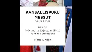 Kansallispukumessut 2022: BRAGE 100 vuotta järjestelmällistä kansallispukutyötä