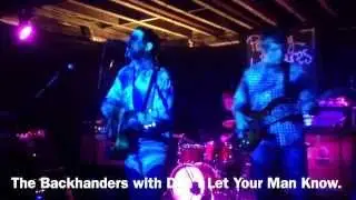The Backhanders with Don't Let Your Man Know