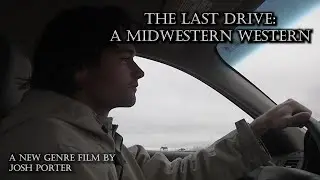 The Last Drive : A Midwestern Western